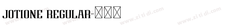jotione regular字体转换 jotione regular字体转换